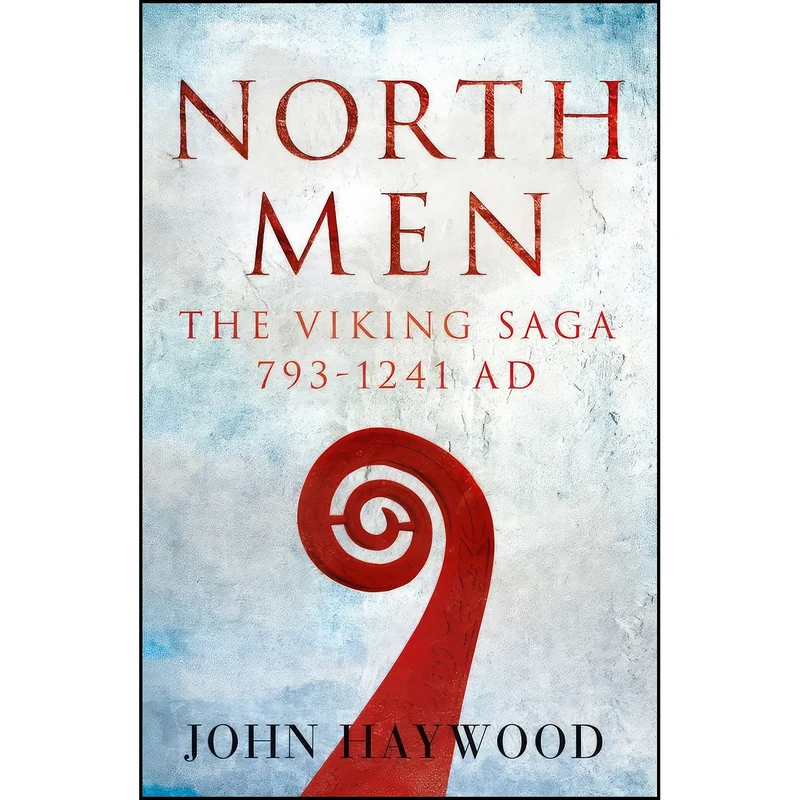 کتاب The Viking Saga اثر John Haywood انتشارات Head of Zeus
