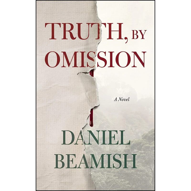 کتاب Truth, by Omission اثر Daniel Beamish انتشارات Blackstone Publishing