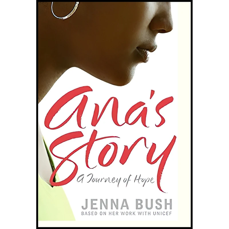 کتاب Ana,s Story اثر Jenna Bush Hager,Mia Baxter انتشارات HarperCollins