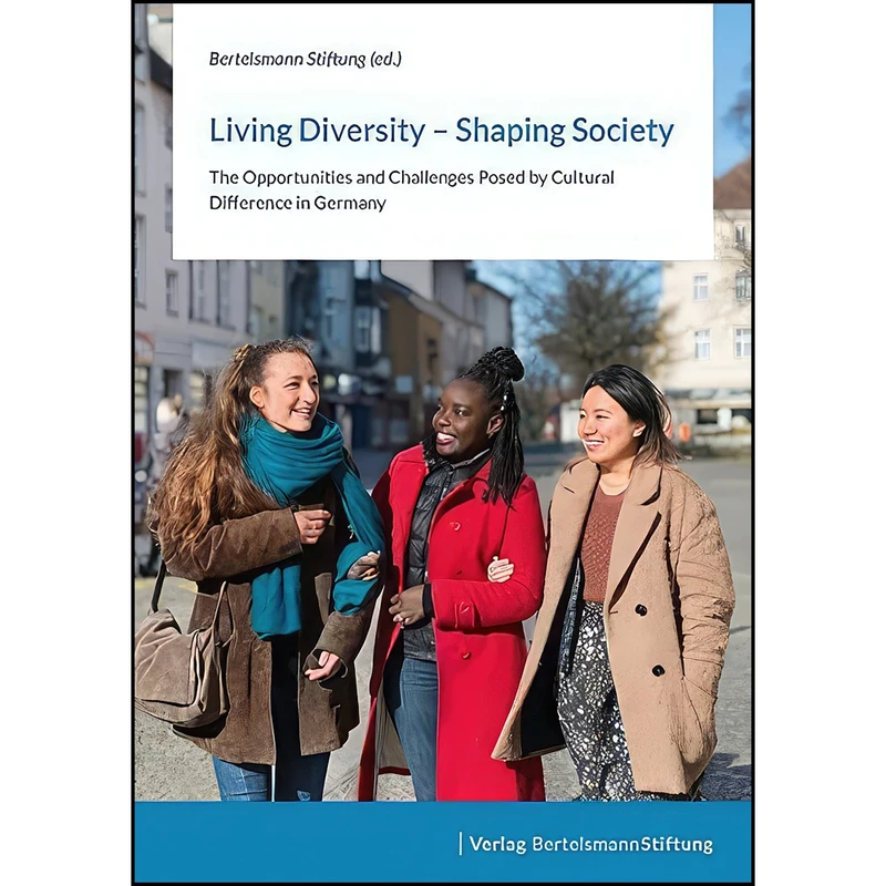 کتاب Living Diversity - Shaping Society اثر Bertelsmann Stiftung انتشارات Bertelsmann Stiftung