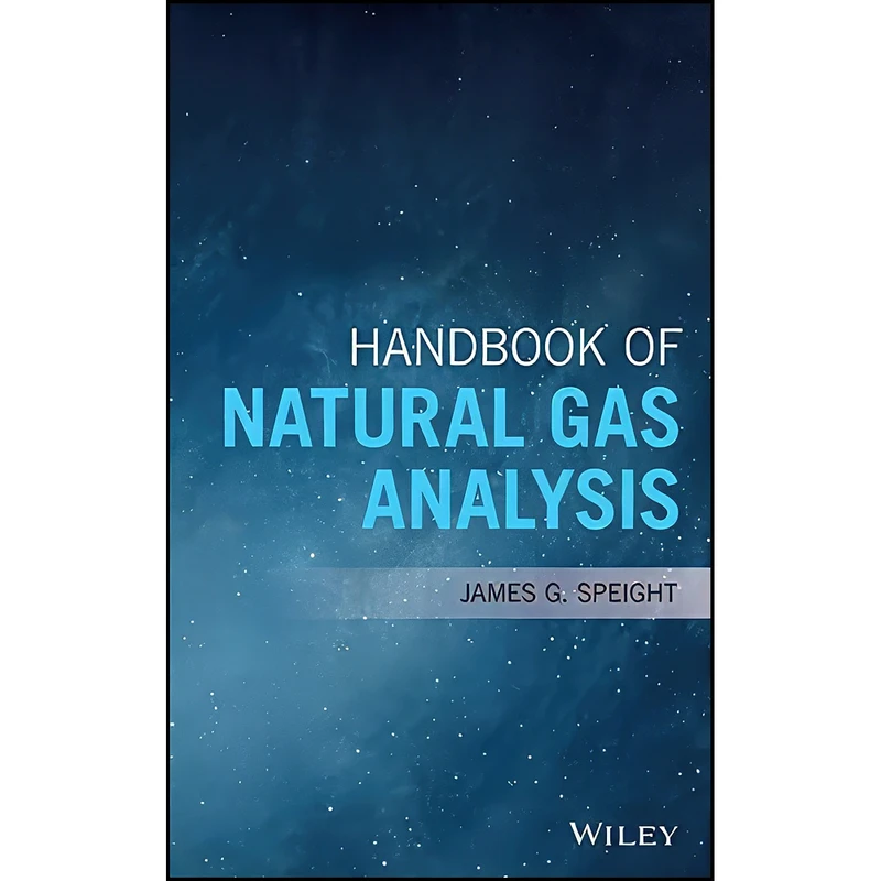 کتاب Handbook of Natural Gas Analysis اثر James G. Speight انتشارات Wiley