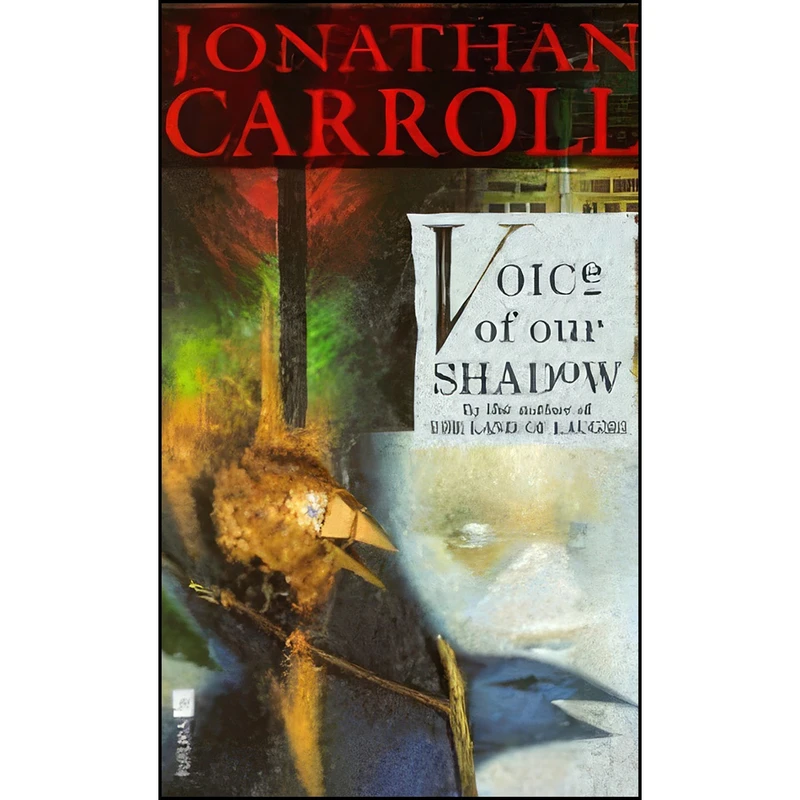 کتاب Voice of Our Shadow اثر Jonathan Carroll انتشارات Futura