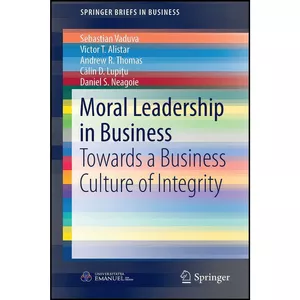 کتاب Moral Leadership in Business اثر جمعي از نويسندگان انتشارات Springer