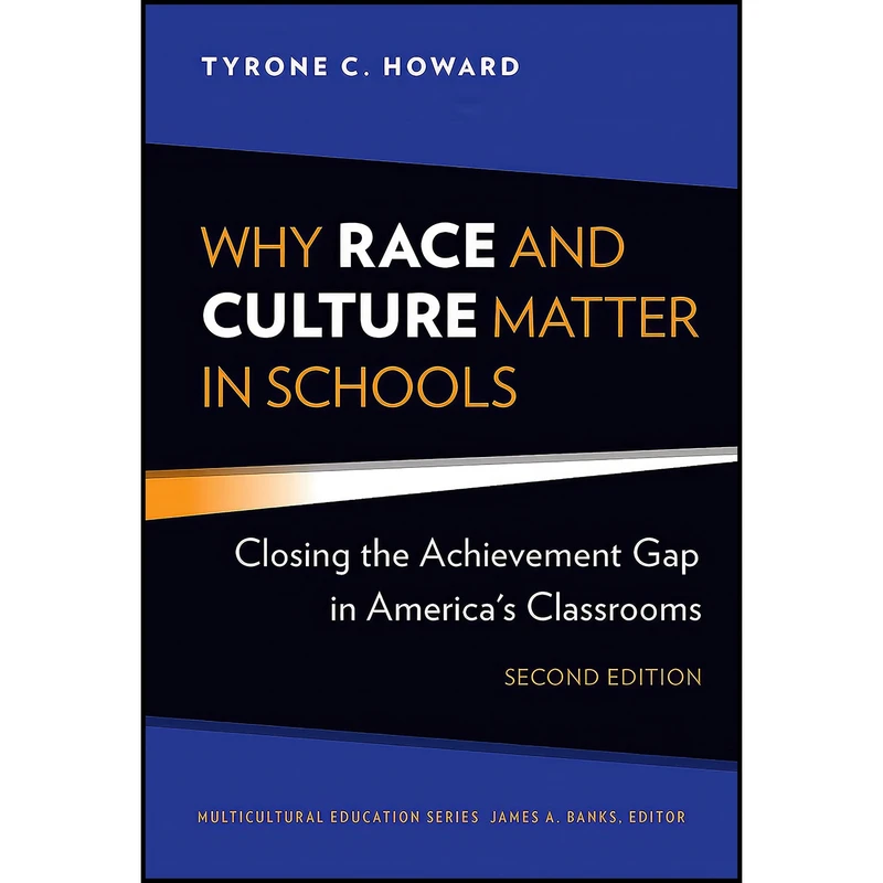 کتاب Why Race and Culture Matter in Schools اثر Tyrone C. Howard and James A. Banks انتشارات Teachers College Press