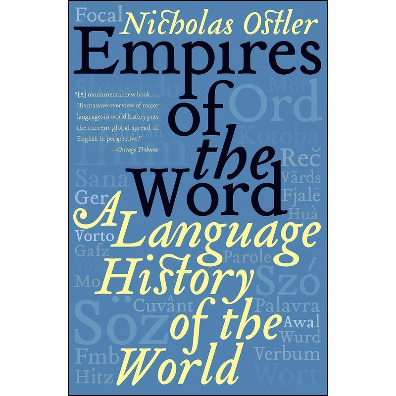 کتاب Empires of the Word اثر Nicholas Ostler انتشارات Harper Perennial