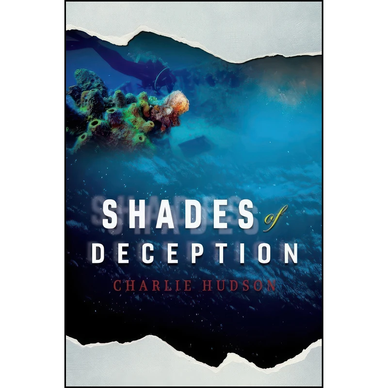 کتاب Shades of Deception  اثر Charlie Hudson انتشارات BookBaby
