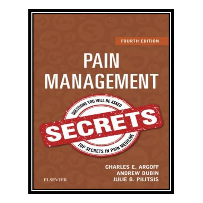 کتاب Pain Management Secrets اثر جمعی از نویسندگان انتشارات مؤلفین طلایی