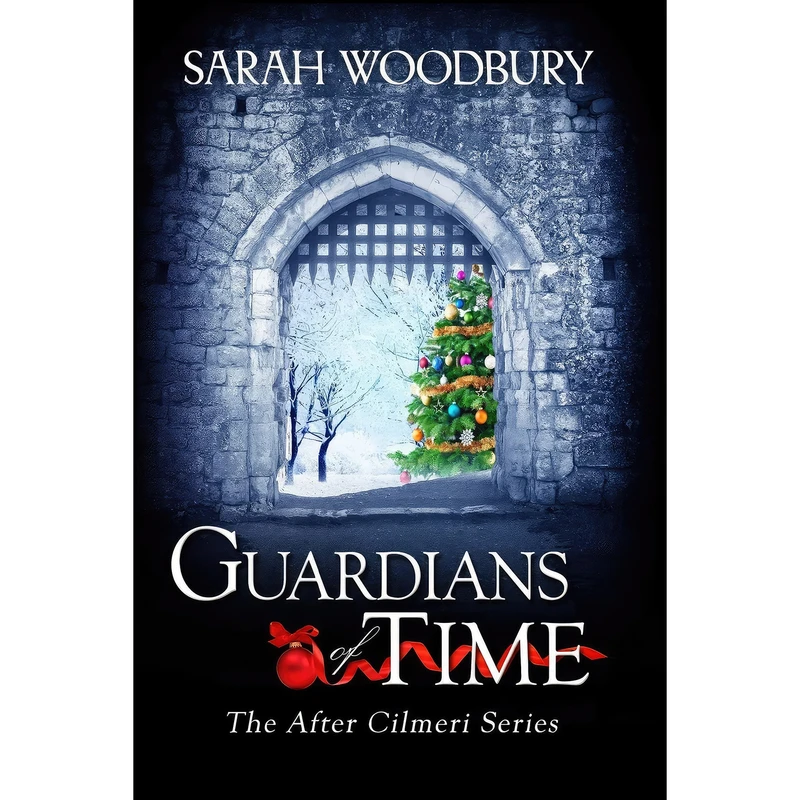 کتاب Guardians of Time  اثر Sarah Woodbury انتشارات The Morgan-Stanwood Publishing Group