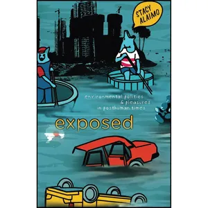 کتاب Exposed اثر Stacy Alaimo انتشارات University of Minnesota Press