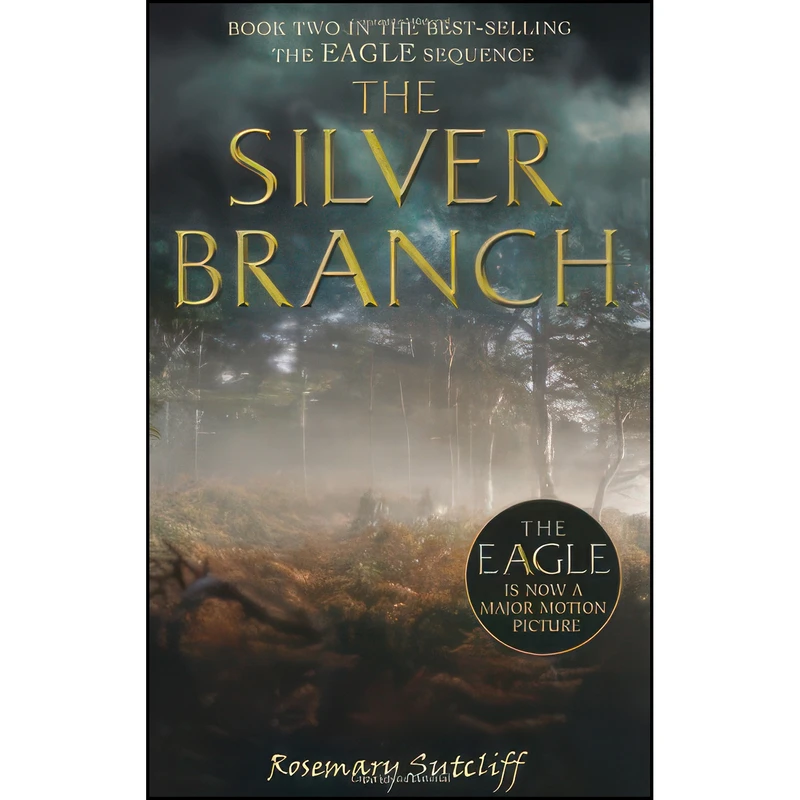 کتاب The Silver Branch اثر Rosemary Sutcliff انتشارات Oxford University Press