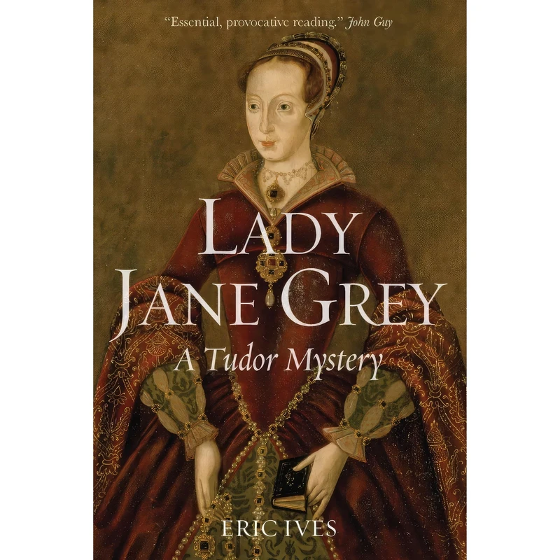 کتاب Lady Jane Grey اثر E. W. Ives انتشارات Wiley-Blackwell