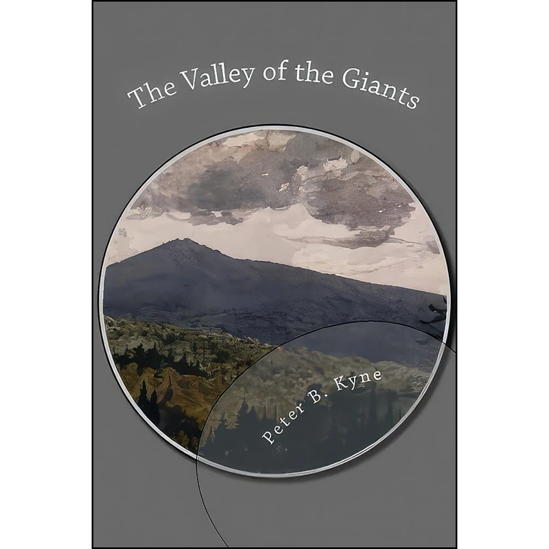 کتاب The Valley of the Giants اثر Peter B. Kyne انتشارات تازه ها