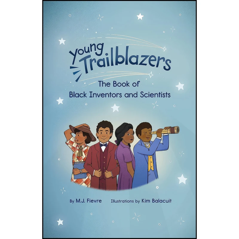 کتاب Young Trailblazers اثر M.J. Fievre and Balacuit انتشارات Dragonfruit