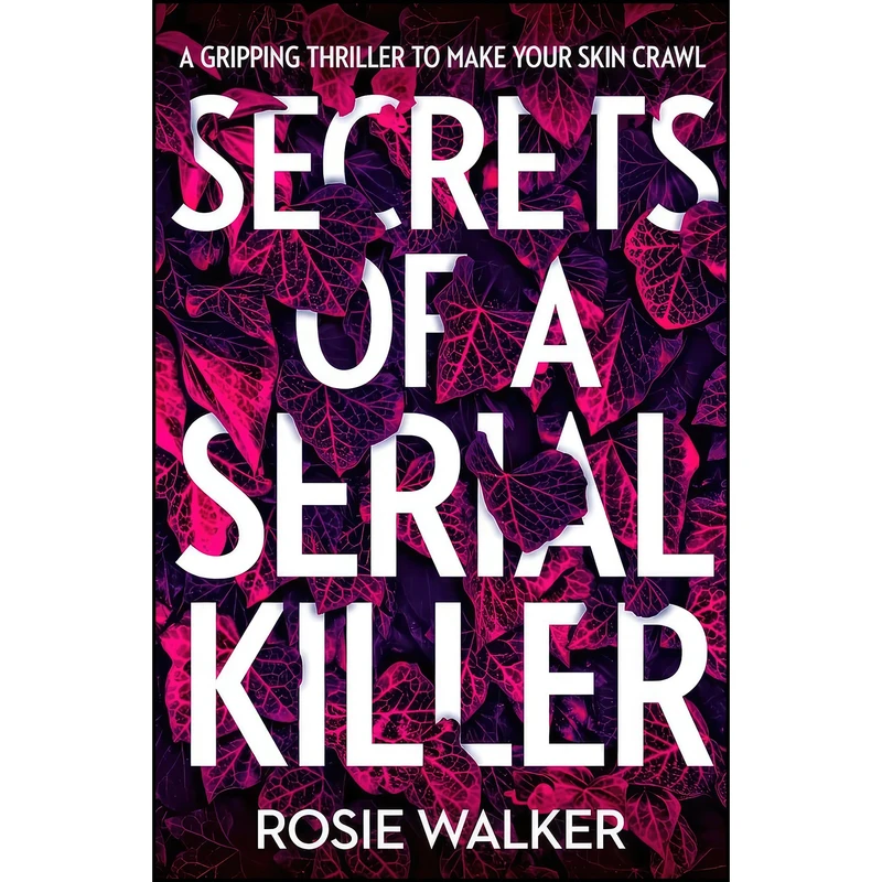 کتاب Secrets of a Serial Killer اثر Rosie Walker انتشارات One More Chapter