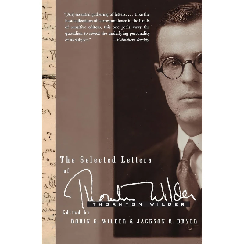 کتاب The Selected Letters of Thornton Wilder اثر جمعی از نویسندگان انتشارات Harper Perennial