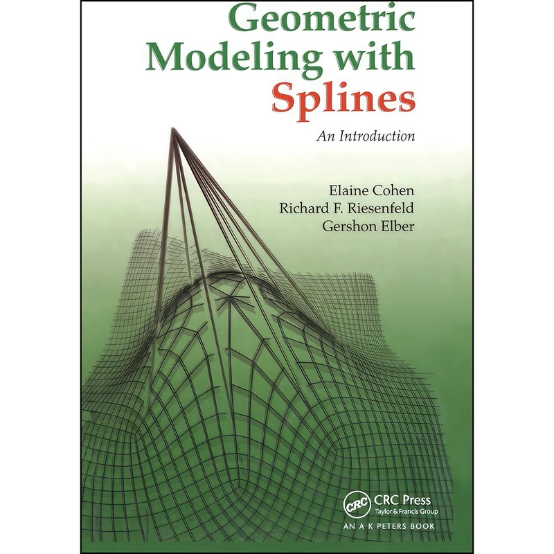 کتاب Geometric Modeling with Splines اثر جمعي از نويسندگان انتشارات تازه ها
