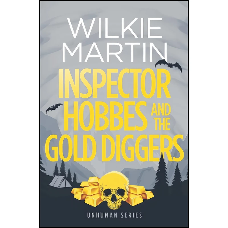 کتاب Inspector Hobbes and the Gold Diggers اثر Wilkie Martin انتشارات تازه ها