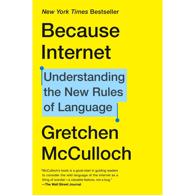 کتاب Because Internet اثر Gretchen McCulloch انتشارات Penguin Group Inc