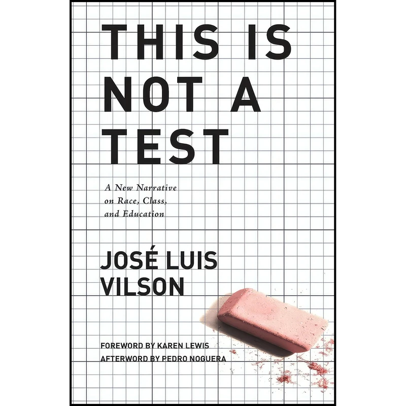 کتاب This Is Not A Test اثر Jose Vilson and Karen Lewis انتشارات Haymarket Books