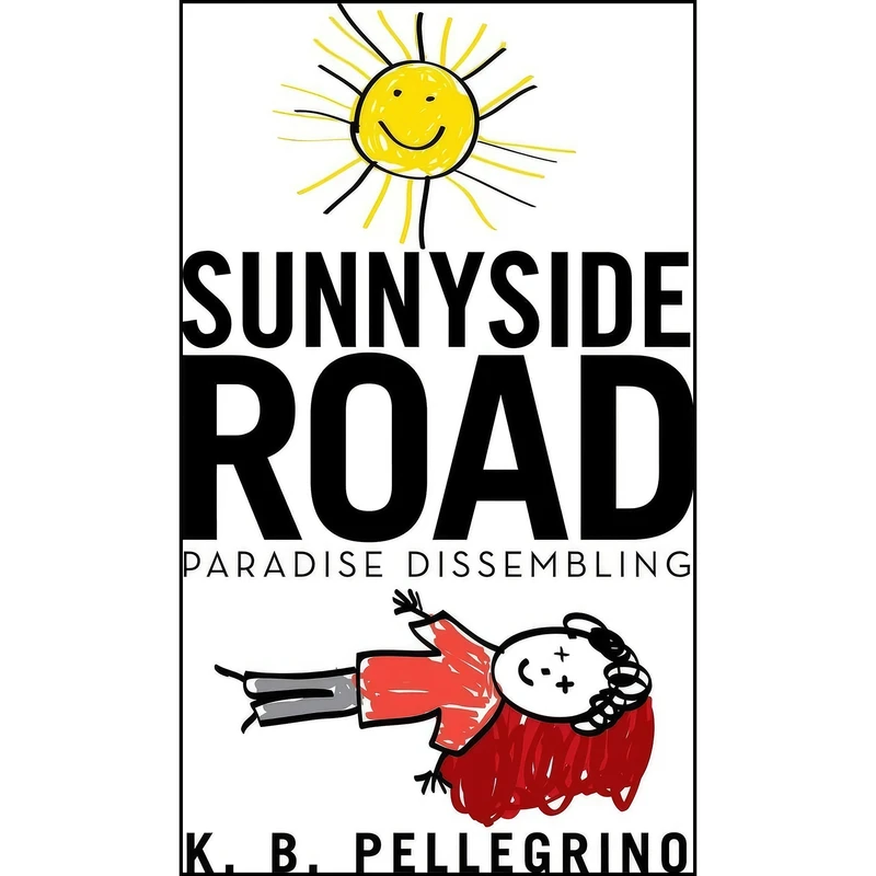 کتاب Sunnyside Road اثر K. B. Pellegrino انتشارات تازه ها