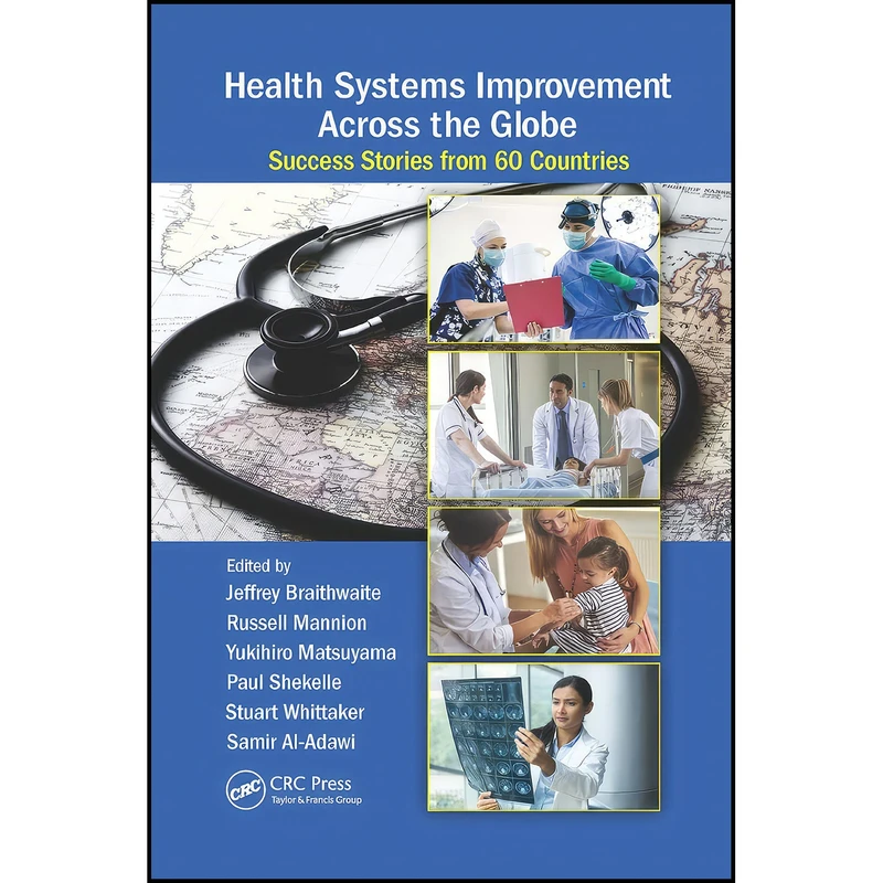 کتاب Health Systems Improvement Across the Globe اثر جمعي از نويسندگان انتشارات بله
