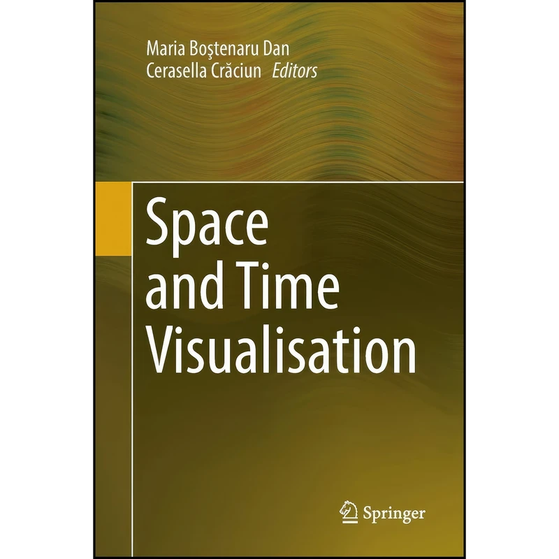 کتاب Space and Time Visualisation اثر جمعي از نويسندگان انتشارات Springer