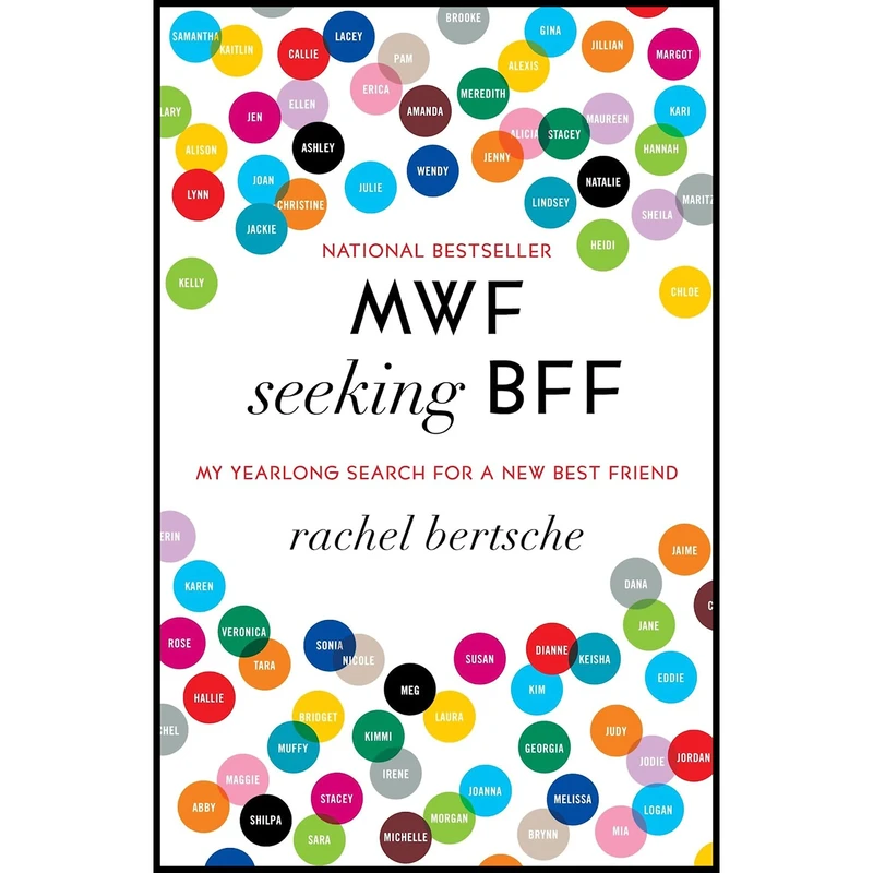 کتاب MWF Seeking BFF اثر Rachel Bertsche انتشارات Ballantine Books