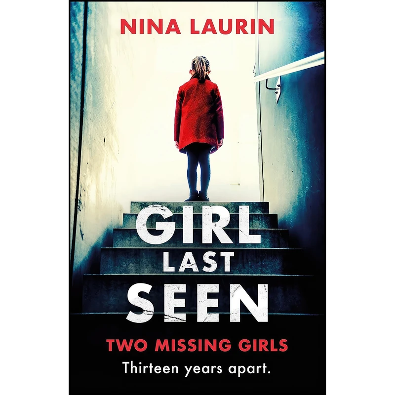 کتاب Girl Last Seen اثر Nina Laurin انتشارات Mulholland Books