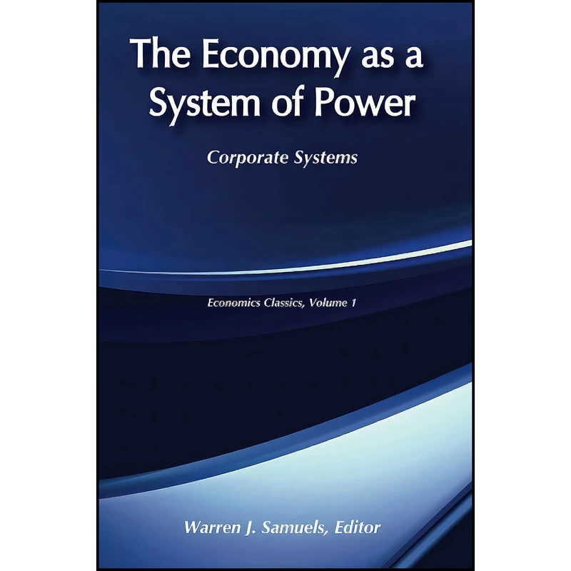 کتاب The Economy as a System of Power اثر Warren Samuels انتشارات بله
