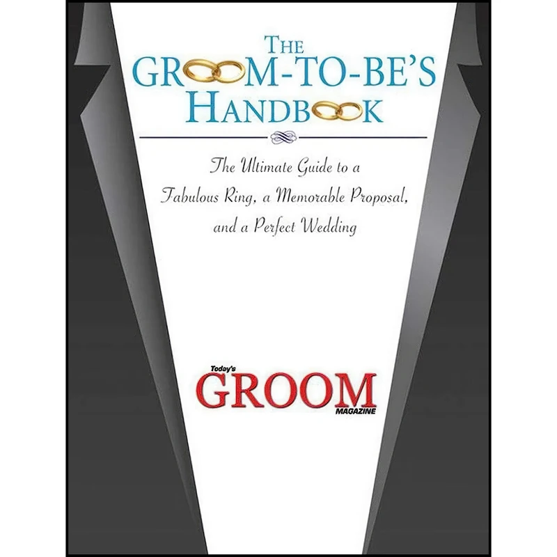 کتاب The Groom-to-Be's Handbook اثر Today's Groom Magazine انتشارات Skyhorse