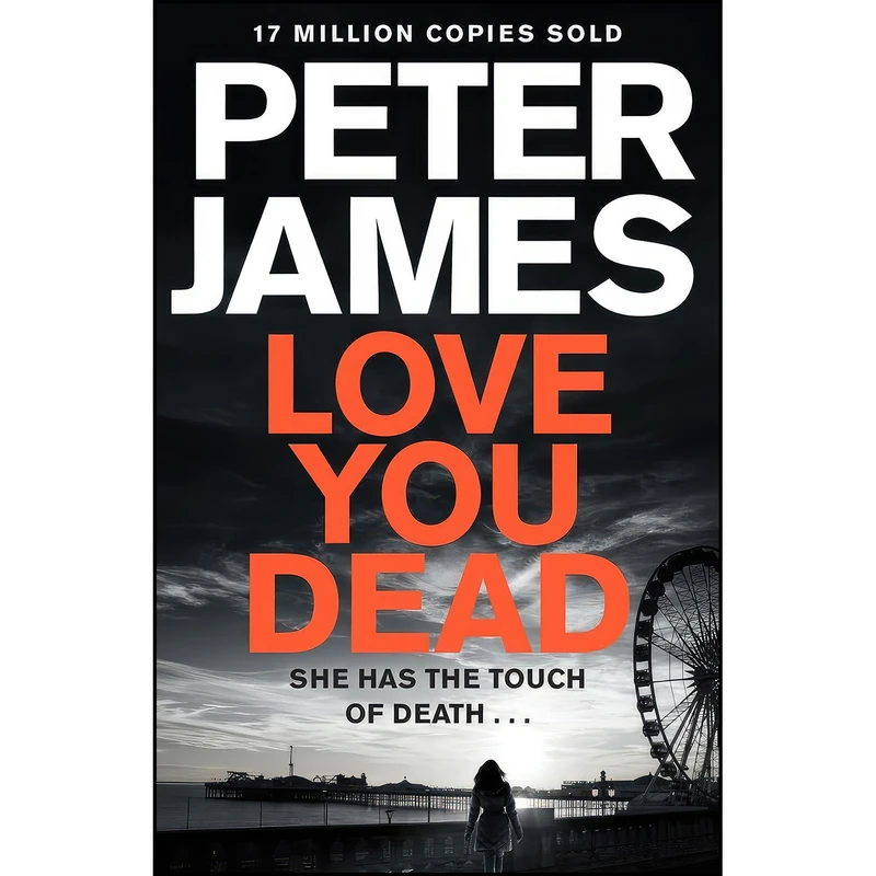 کتاب Love You Dead  اثر Peter James انتشارات Macmillan UK