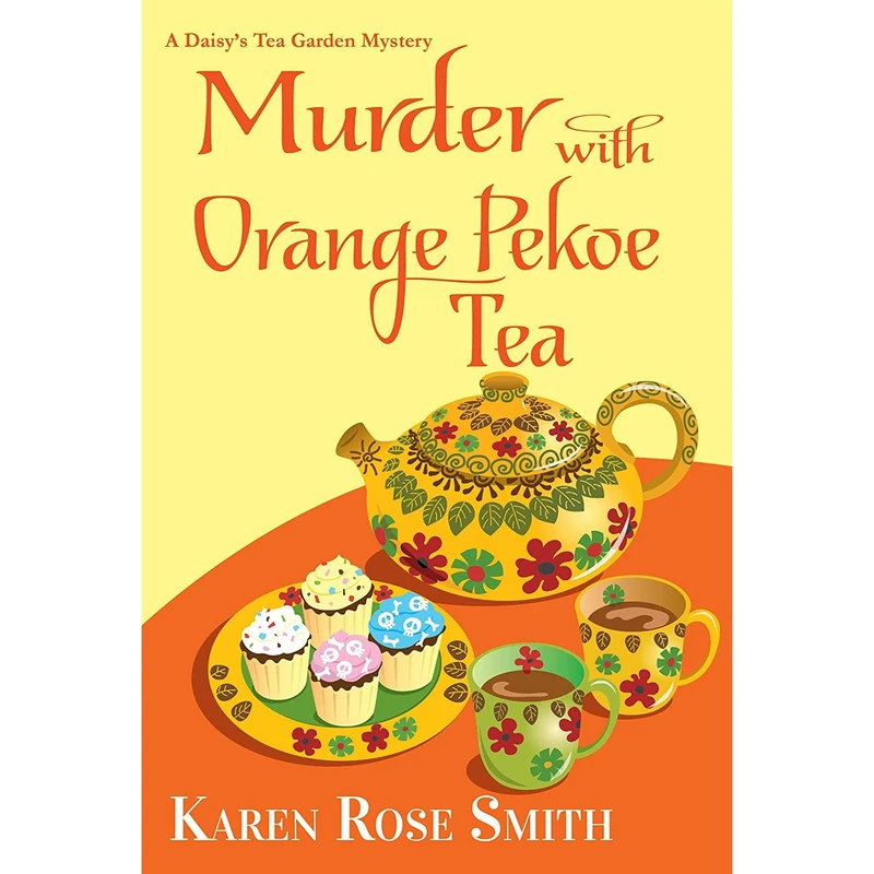 کتاب Murder with Orange Pekoe Tea اثر Karen Rose Smith انتشارات Kensington