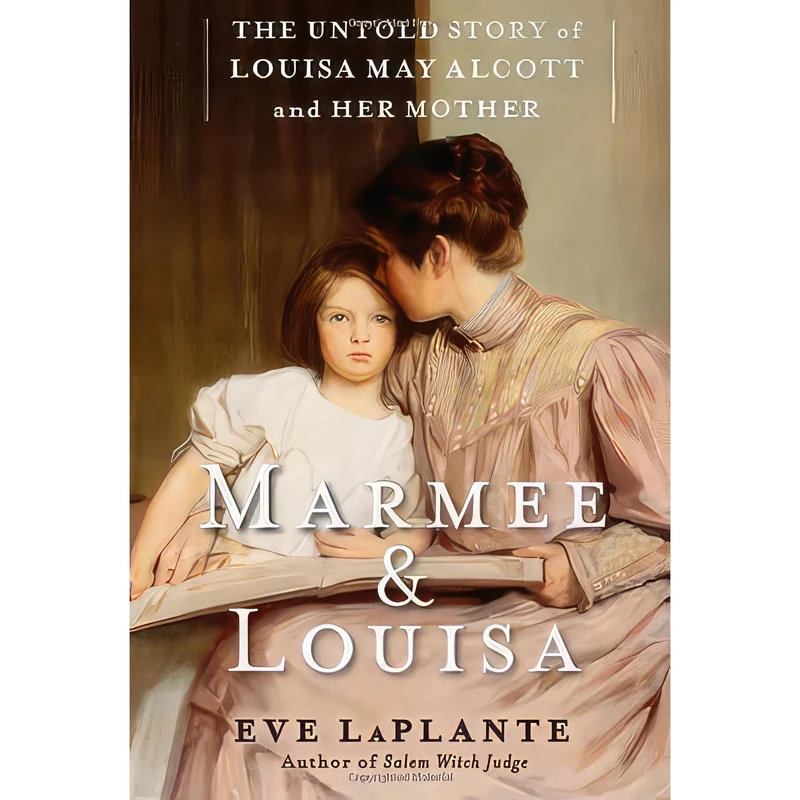 کتاب Marmee and Louisa اثر Eve LaPlante انتشارات Free Press