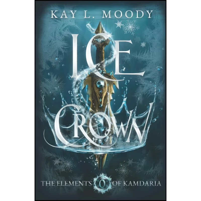 کتاب Ice Crown  اثر Kay L Moody انتشارات تازه ها
