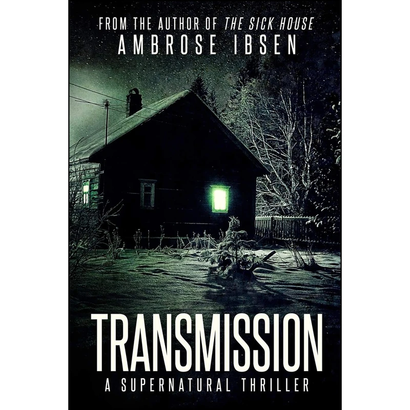 کتاب Transmission اثر Ambrose Ibsen انتشارات تازه ها