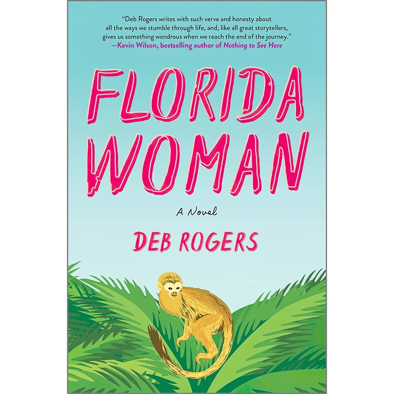 کتاب Florida Woman اثر Deb Rogers انتشارات Hanover Square Press