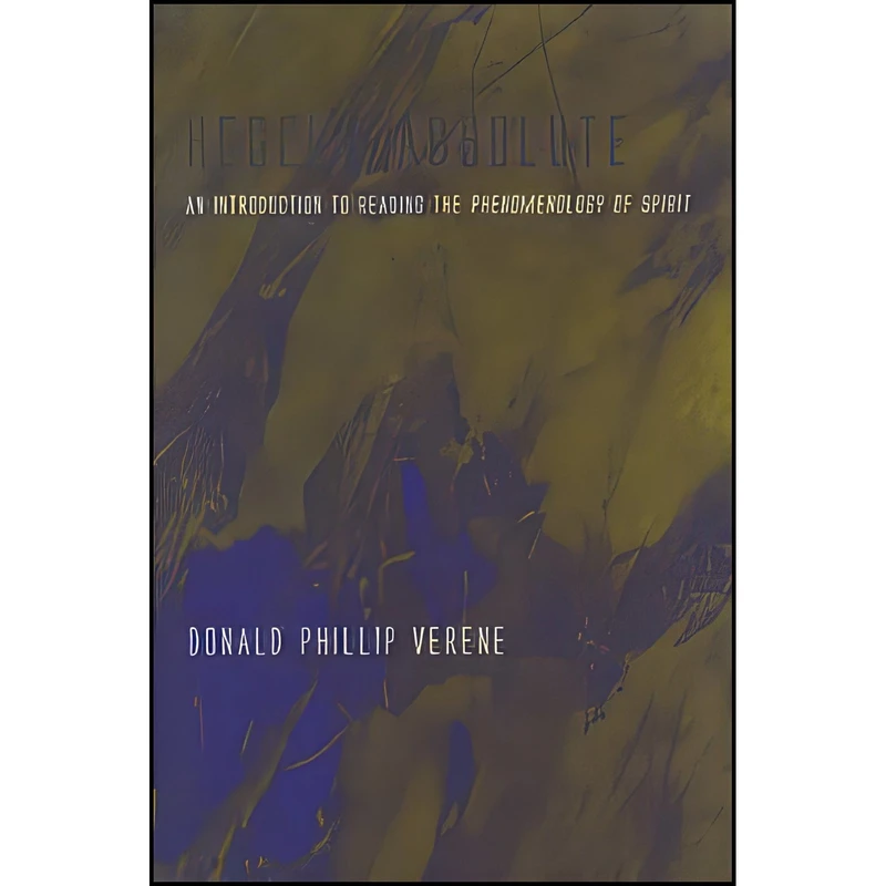 کتاب Hegels Absolute اثر Donald Phillip Verene انتشارات SUNY Press