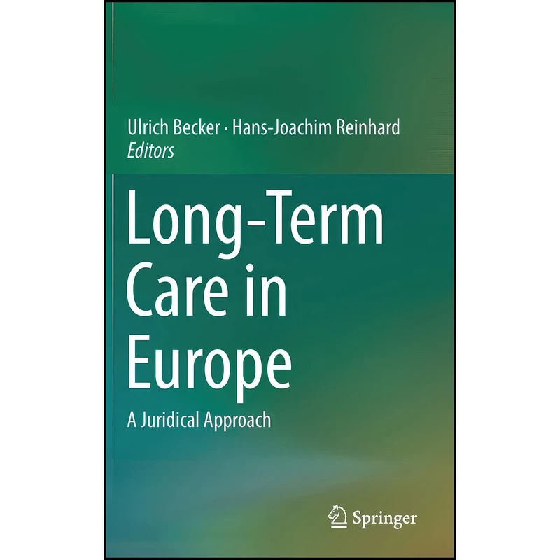 کتاب Long-Term Care in Europe اثر جمعي از نويسندگان انتشارات Springer