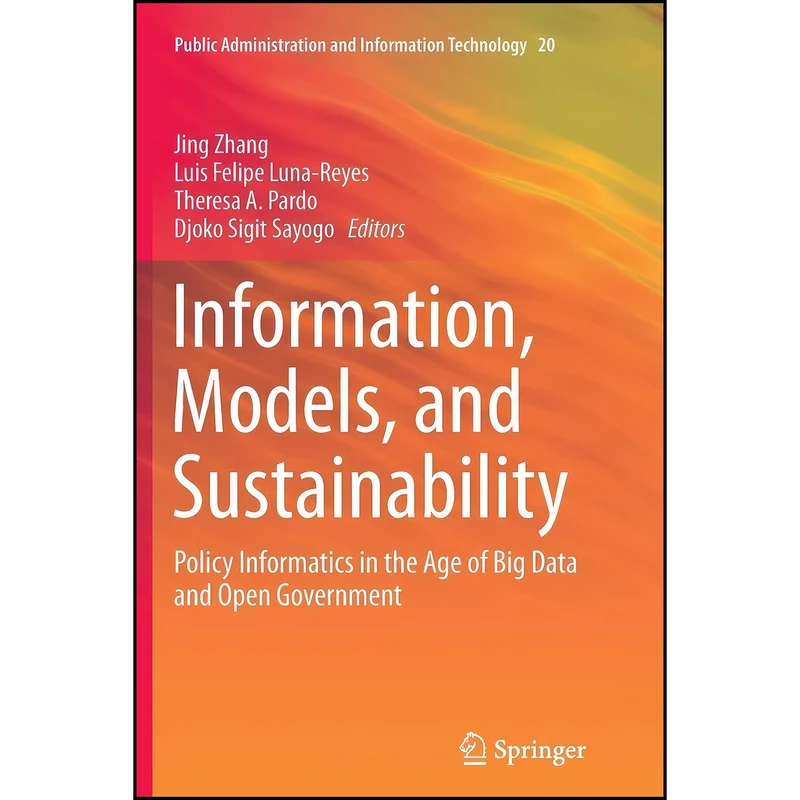 کتاب Information, Models, and Sustainability اثر جمعي از نويسندگان انتشارات Springer