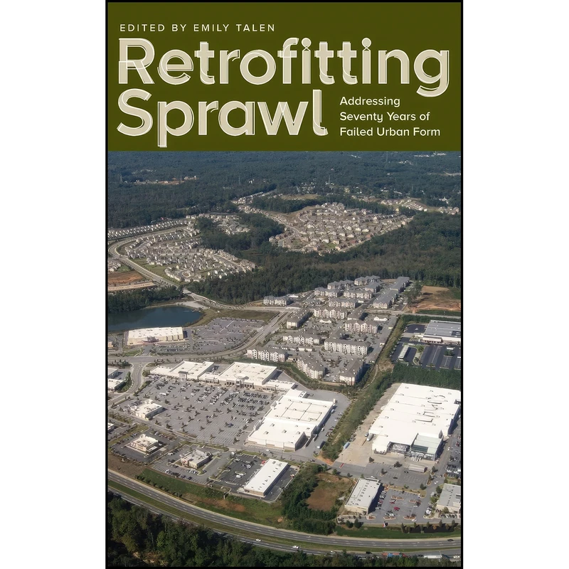 کتاب Retrofitting Sprawl اثر جمعي از نويسندگان انتشارات University of Georgia Press