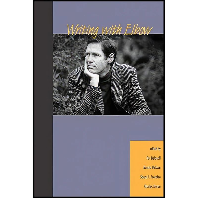 کتاب Writing With Elbow اثر Pat Belanoff انتشارات Utah State University Press
