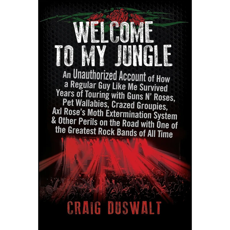 کتاب Welcome to My Jungle اثر Craig Duswalt انتشارات BenBella Books