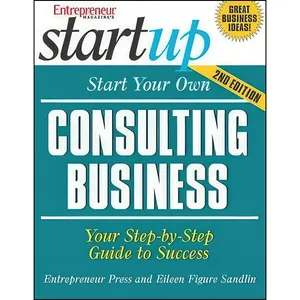 کتاب Start Your Own Consulting Business اثر John Riddle and Eileen Figure Sandlin انتشارات Entrepreneur Press