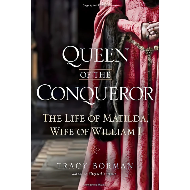 کتاب Queen of the Conqueror اثر Tracy Joanne Borman انتشارات Bantam