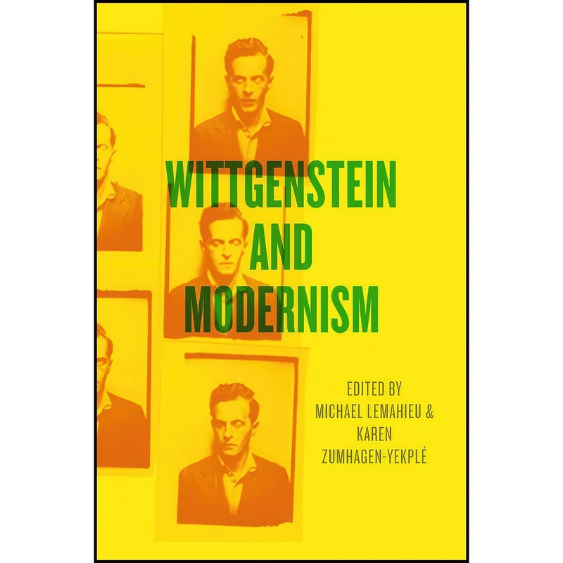 کتاب Wittgenstein and Modernism اثر جمعی از نویسندگان انتشارات University of Chicago Press