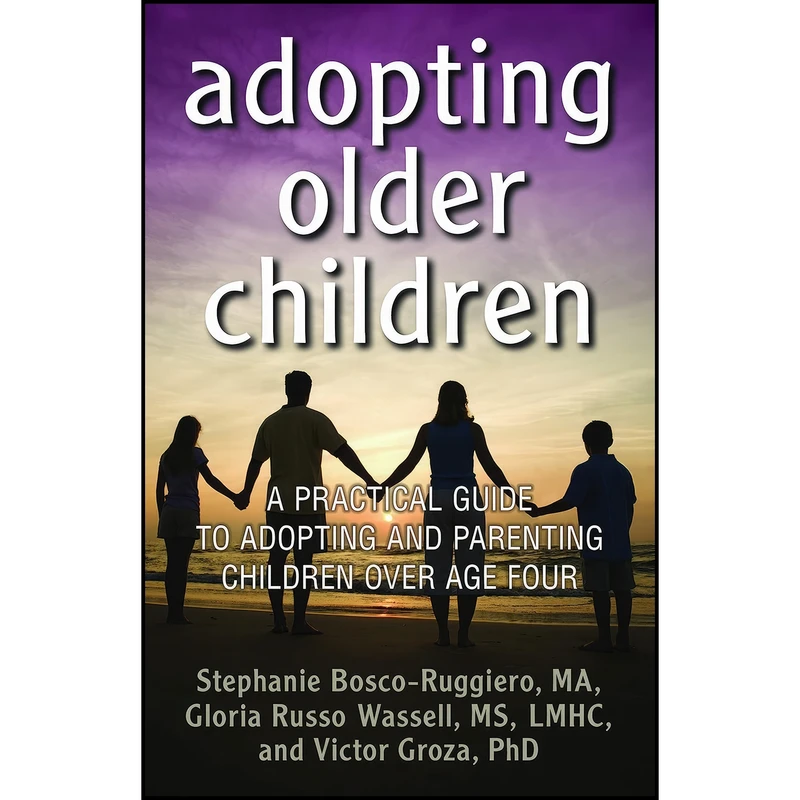 کتاب Adopting Older Children اثر جمعی از نویسندگان انتشارات New Horizon Press