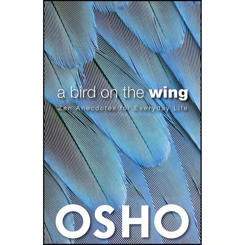 کتاب A Bird on the Wing اثر Osho and Osho International Foundation انتشارات Osho Media International