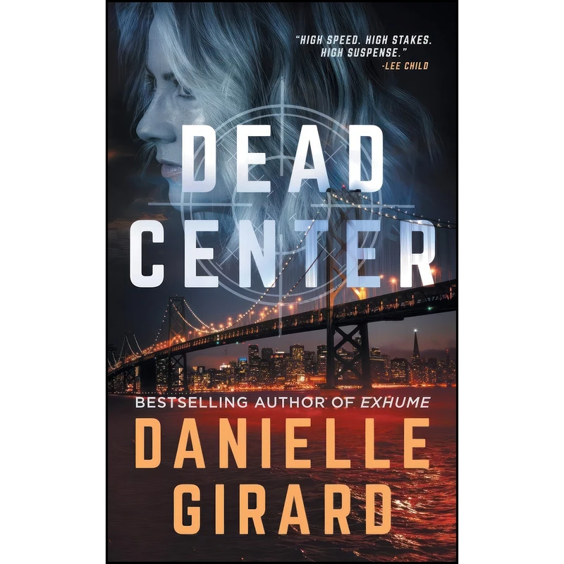 کتاب Dead Center اثر Danielle Girard انتشارات تازه ها