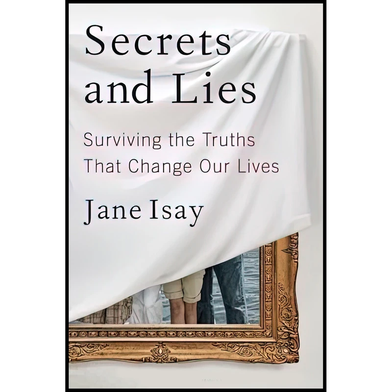 کتاب Secrets and Lies اثر Jane Isay انتشارات Doubleday