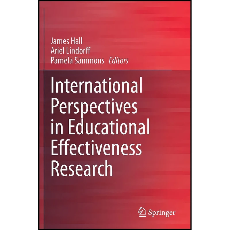 کتاب International Perspectives in Educational Effectiveness Research اثر جمعي از نويسندگان انتشارات بله